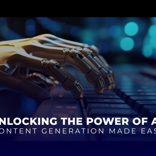 Unlocking the Power of AI: Content Generation Made Easy